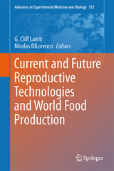 Current and Future Reproductive Technologies and World Food Production - 