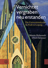 Vernichtet, vergraben, neu erstanden - Ulrich Stötzner, Martin Helmstedt