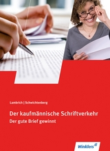 Der kaufmännische Schriftverkehr - Schwichtenberg, Klaus-Winfried; Lambrich, Margit