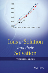 Ions in Solution and their Solvation -  Yizhak Marcus