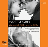 Warum ich fühle, was du fühlst - Joachim Bauer