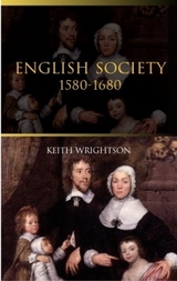 English Society 1580–1680 - Wrightson, Keith