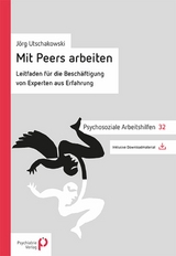 Mit Peers arbeiten - Jörg Utschakowski