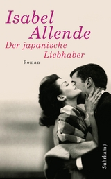 Der japanische Liebhaber - Isabel Allende