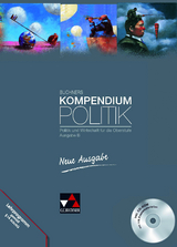 Buchners Kompendium Politik – Neue Ausgabe / Buchners Kompendium Politik B - Becker, Helmut; Benzmann, Stephan; Brügel, Peter; Kailitz, Steffen; Kailitz, Susanne; Riedel, Hartwig