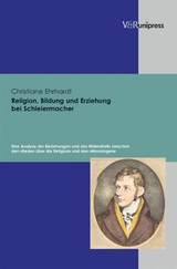 Religion, Bildung und Erziehung bei Schleiermacher -  Christiane Ehrhardt