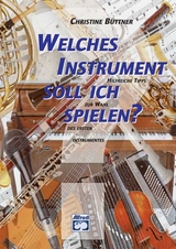 Welches Instrument soll ich spielen? - Christine Büttner