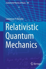 Relativistic Quantum Mechanics - Lawrence P. Horwitz