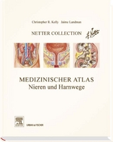 Netter Collection Nieren und Harnwege - Christopher R Kelly, Jaime Landmann