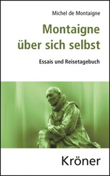 Montaigne über sich selbst - Michel de Montaigne