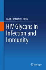 HIV Glycans in Infection and Immunity - 