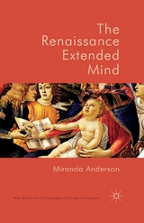 The Renaissance Extended Mind - Miranda Anderson