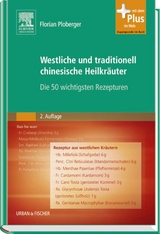 Westliche und traditionell chinesische Heilkräuter - Ploberger, Florian