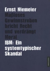 Maßloses Gewinnstreben bricht Recht und verdrängt Moral  Moral - Ernst Niemeier