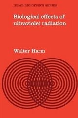 Biological Effects of Ultraviolet Radiation - Harm, Walter