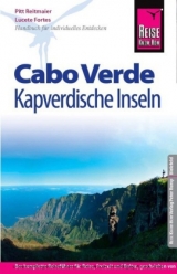 Reise Know-How Cabo Verde – Kapverdische Inseln - Fortes, Lucete; Reitmeier, Pitt