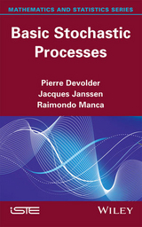 Basic Stochastic Processes - Pierre Devolder, Jacques Janssen, Raimondo Manca