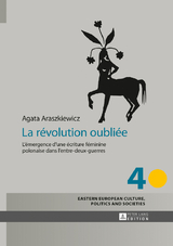 La révolution oubliée - Agata Araszkiewicz