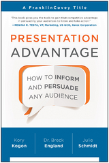 Presentation Advantage -  Breck England,  Kory Kogon,  Julie Schmidt