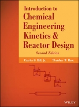 Introduction to Chemical Engineering Kinetics and Reactor Design - Hill, Charles G.; Root, Thatcher W.