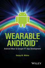 Wearable Android -  Sanjay M. Mishra