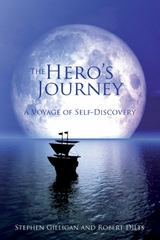 The Hero's Journey - Stephen Gilligan, Robert Dilts