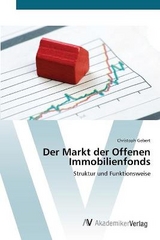 Der Markt der Offenen Immobilienfonds - Gebert, Christoph