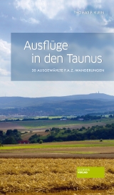 Ausflüge in den Taunus - Thomas F. Klein