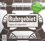 Ruhrgebiet: Sagen und Legenden aus dem Pott - Christine Giersberg