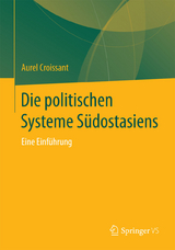 Die politischen Systeme Südostasiens - Aurel Croissant