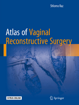 Atlas of Vaginal Reconstructive Surgery - Schlomo Raz