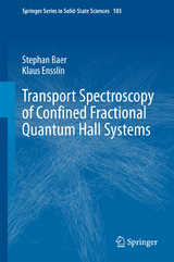 Transport Spectroscopy of Confined Fractional Quantum Hall Systems - Stephan Baer, Klaus Ensslin