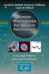 Remote Observatories for Amateur Astronomers - Gerald R. Hubbell, Richard J. Williams, Linda M. Billard