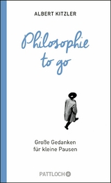 Philosophie to go -  Albert Kitzler