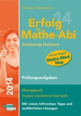 Erfolg im Mathe-Abi 2014 Schleswig-Holstein Prüfungsaufgaben - Helmut Gruber, Robert Neumann