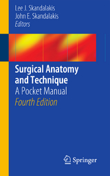 Surgical Anatomy and Technique - Skandalakis, Lee J.; Skandalakis, John E.