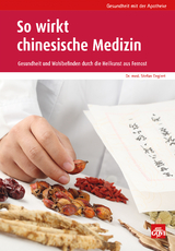 So wirkt chinesische Medizin - Stefan Englert