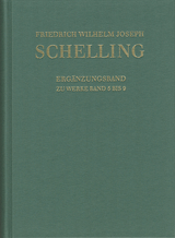 Friedrich Wilhelm Joseph Schelling: Historisch-kritische Ausgabe / Reihe I: Werke. Ergänzungsband zu den Werken Band 5-9 - Friedrich Wilhelm Joseph Schelling