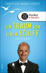 Ein Traum von einem Schiff -  Christoph Maria Herbst