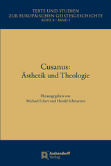 Cusanus: Ästhetik und Theologie - 