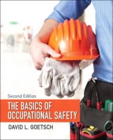 Basics of Occupational Safety, The - Goetsch, David