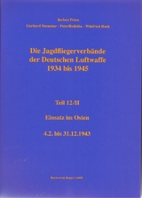 Die Jagdfliegerverbände der Deutschen Luftwaffe 1934-1945 Teil 12 / II - Jochen Prien, Peter Rodeike, Gerhard Stemmer, Winfried Bock