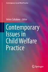 Contemporary Issues in Child Welfare Practice - 