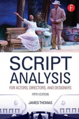 Script Analysis for Actors, Directors, and Designers - Thomas, James