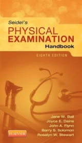 Seidel's Physical Examination Handbook - Ball, Jane W.; Dains, Joyce E.; Flynn, John A.; Solomon, Barry S.; Stewart, Rosalyn W.