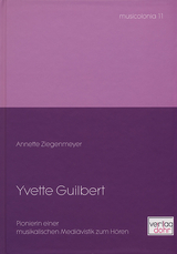 Yvette Guilbert - Annette Ziegenmeyer