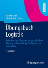 Übungsbuch Logistik - Rainer Lasch, Christian G. Janker