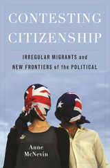 Contesting Citizenship -  Anne McNevin