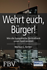 Wehrt Euch, Bürger! - Markus C. Kerber