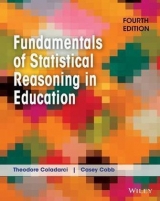 Fundamentals of Statistical Reasoning in Education - Coladarci, Theodore; Cobb, Casey D.